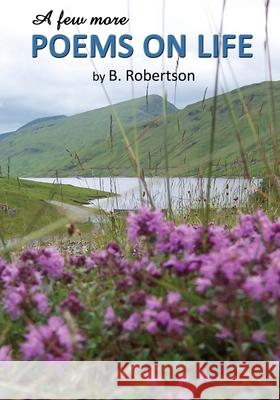 A Few More Poems on Life Bill Robertson 9781771434294 CCB Publishing - książka