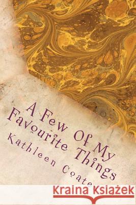 A Few Of My Favourite Things Coates, Kathleen 9781480244726 Createspace - książka