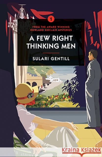 A Few Right Thinking Men Sulari Gentill 9780857303578 Oldcastle Books Ltd - książka