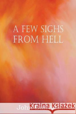 A Few Sighs from Hell John Bunyan 9781612038322 Bottom of the Hill Publishing - książka