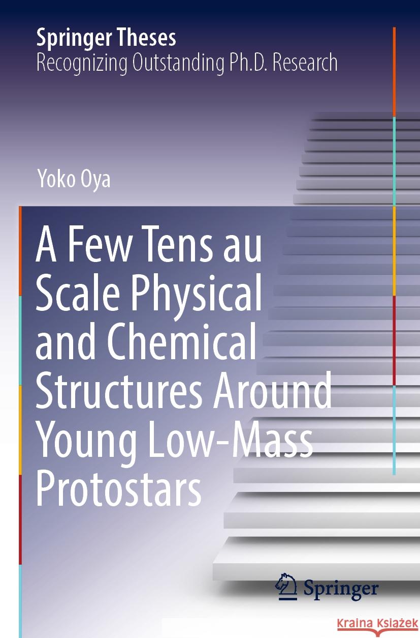 A Few Tens au Scale Physical and Chemical Structures Around Young Low-Mass Protostars Yoko Oya 9789811917103 Springer Nature Singapore - książka