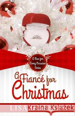 A Fiance for Christmas Lisa Watson A. K. Clarke Courtney Malcolm 9781505808599 Createspace - książka