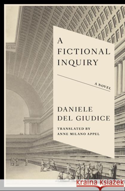 A Fictional Inquiry Daniele Del Giudice 9781954404366 New Vessel Press - książka