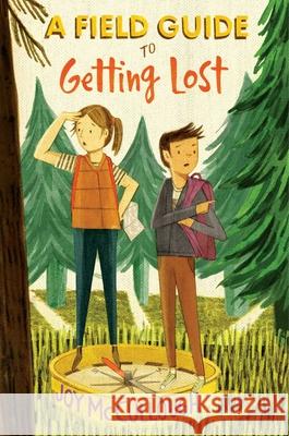 A Field Guide to Getting Lost Joy McCullough 9781534438491 Atheneum Books for Young Readers - książka