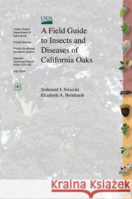 A Field Guide to Insects and Diseases of California Oaks United States Department of Agriculture 9781508503781 Createspace - książka