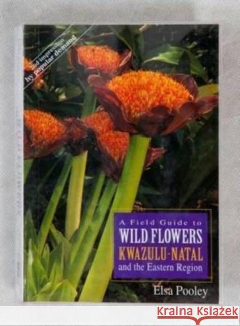 A field guide to wild flowers of Kwa-Zulu Natal and the Easter Region Elsa Pooley 9780620215008 Flora Publications Trust - książka