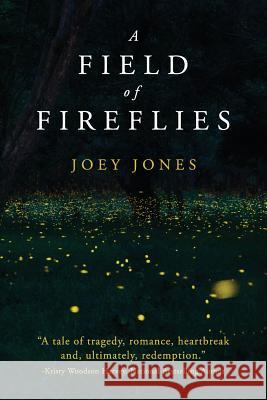 A Field of Fireflies Joey Jones 9781948978002 Callahan - książka