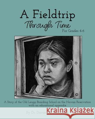 A Fieldtrip Through Time: For Grades 4-6 Davina R. Tw Madeline Zara Canad Nevada Coy 9781882744985 Regents of the University of California, Berk - książka