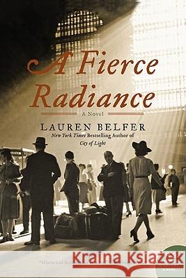 A Fierce Radiance Lauren Belfer 9780061252525 Harper Perennial - książka