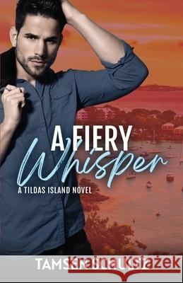 A Fiery Whisper Tamsen Schultz 9781955384100 Devil's Gate Press, LLC - książka