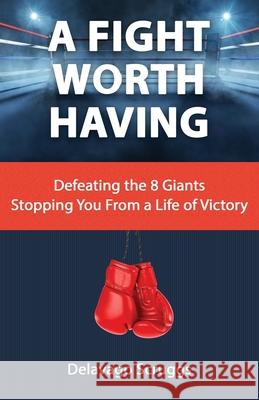 A Fight Worth Having Delavago Scruggs 9781947741614 Kingdom Publishing - książka