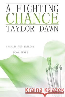A Fighting Chance Taylor Dawn 9781393091530 Draft2digital - książka
