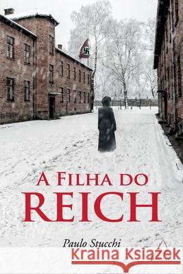 A Filha do Reich Paulo Stucchi 9788555391408 Grupo Pensamento - książka