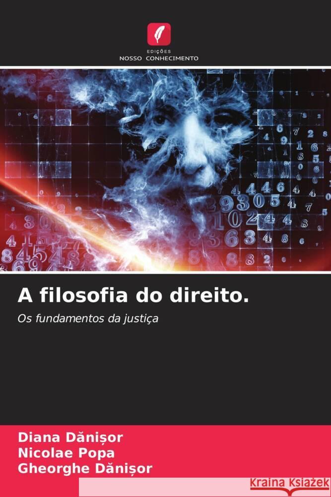 A filosofia do direito. Danisor, Diana, Popa, Nicolae, Danisor, Gheorghe 9786208183356 Edições Nosso Conhecimento - książka