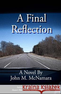 A Final Reflection MR John M. McNamara 9781475079005 Createspace - książka