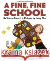 A Fine, Fine School Sharon Creech Harry Bliss 9780060007287 HarperTrophy