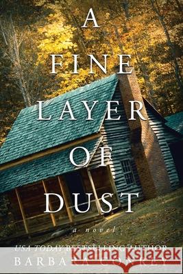 A Fine Layer of Dust Barbara Conrey 9781958231852 Red Adept Publishing - książka