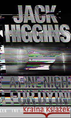 A Fine Night for Dying Jack Higgins 9780007127207  - książka