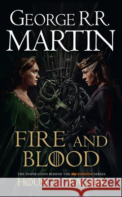 A Fire and Blood: The inspiration for HBO's House of the Dragon George R.R. Martin 9780008563783 HarperCollins Publishers - książka