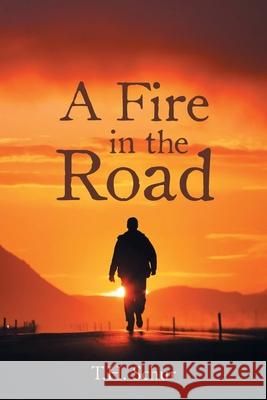 A Fire in the Road Th Schur 9781662437656 Page Publishing, Inc. - książka