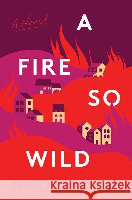 A Fire So Wild Sarah Ruiz-Grossman 9780063305427 Harper - książka