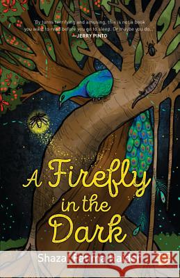 A Firefly in the Dark Shazaf Fatima Haider 9789387693548 Speaking Tiger Publishing Private Limited - książka