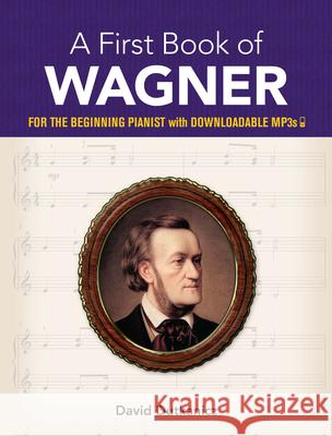 A First Book of Wagner David Dutkanicz 9780486828862 Dover Publications Inc. - książka