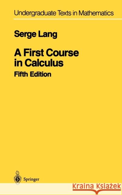 A First Course in Calculus Serge Lang 9780387962016 Springer-Verlag New York Inc. - książka