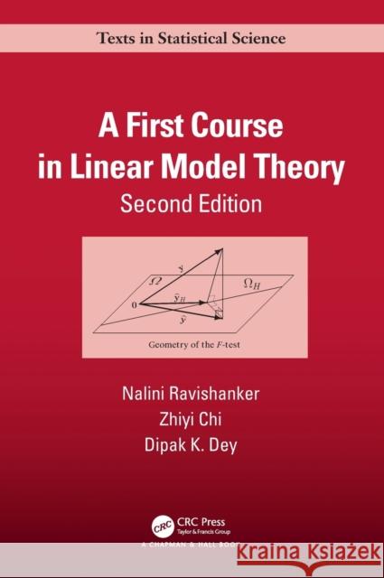 A First Course in Linear Model Theory Ravishanker, Nalini 9781439858059 CRC Press - książka