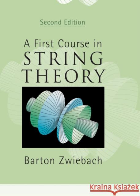 A First Course in String Theory Barton Zwiebach 9780521880329 Cambridge University Press - książka