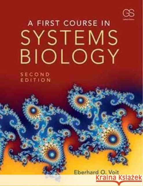 A First Course in Systems Biology Eberhard Voit 9780815345688 Garland Science - książka