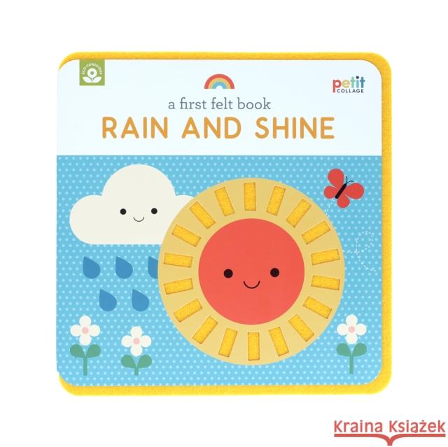 A First Felt Book: Rain and Shine Petit Collage 9781797241586 Petit Collage - książka