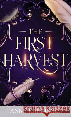 A First Harvest Anne Karppinen 9781966848219 Inkd Publishing LLC - książka