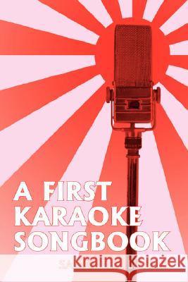 A First Karaoke Songbook  9781425129255 TRAFFORD PUBLISHING - książka
