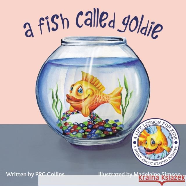 A Fish Called Goldie PRG Collins 9781528938976 Austin Macauley Publishers - książka