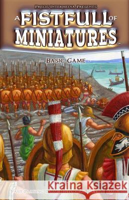 A Fistfull of Miniatures Basic Game Brett M. Bernstein Jayson Abbott 9780983256083 Precis Intermedia - książka