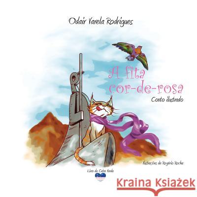 A fita cor-de-rosa: conto ilustrado Rocha, Rogerio 9781499556896 Createspace - książka