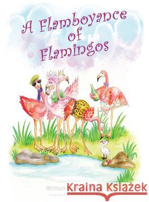 A Flamboyance of Flamingos Sally King, Corrina Holyoake 9781786234551 Grosvenor House Publishing Ltd - książka