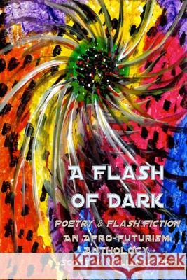 A Flash of Dark Editor Scott W Williams 9781387559619 Lulu.com - książka