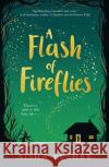 A Flash of Fireflies Aisha Bushby 9780755500642 HarperCollins Publishers