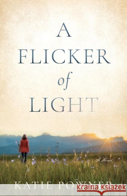 A Flicker of Light Katie Powner 9780764238314 Baker Publishing Group - książka