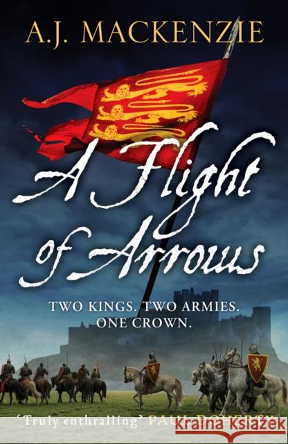 A Flight of Arrows: A gripping, captivating historical thriller A.J. MacKenzie 9781800322790 Canelo - książka
