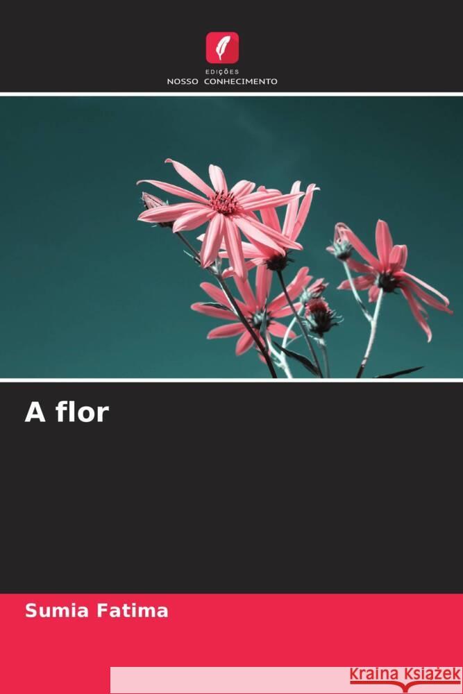 A flor Sumia Fatima 9786207204519 Edicoes Nosso Conhecimento - książka