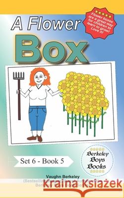 A Flower Box (Berkeley Boys Books) Vaughn Berkeley 9781989612798 C.M. Berkeley Media Group - książka