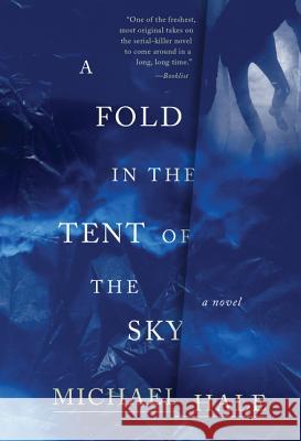 A Fold in the Tent of the Sky Michael Hale 9780062385222 William Morrow & Company - książka