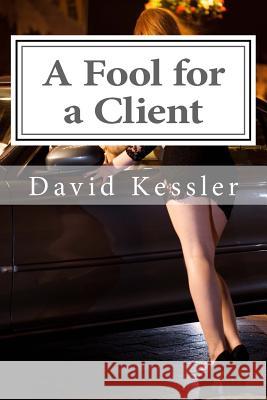 A Fool for a Client David Kessler 9781494985318 Createspace - książka