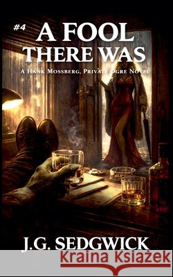 A Fool There Was Jamie Sedgwick   9798223798316 Timber Hill Press - książka