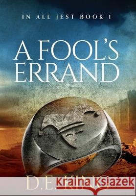 A Fool's Errand D E King 9780648053774 Ireckon Publishing - książka