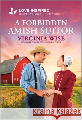 A Forbidden Amish Suitor: An Uplifting Inspirational Romance Virginia Wise 9781335621610 Love Inspired - książka