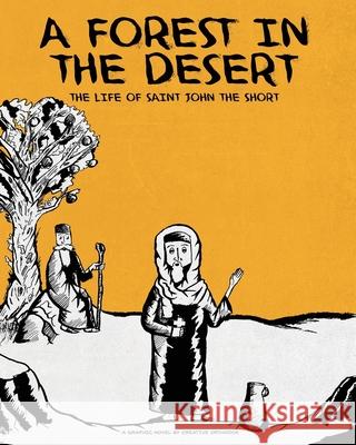 A Forest in the Desert: The Life of Saint John the Short Michael Elgamal Orthodox Creative 9780995993020 Michael Elgamal - książka